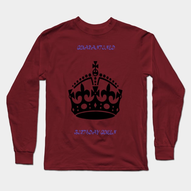 quarantined birthday queen Long Sleeve T-Shirt by simsim